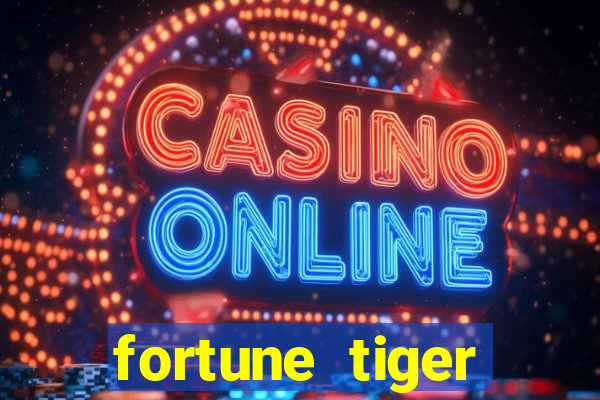 fortune tiger cassino pix